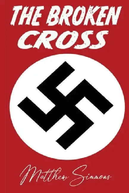 The Broken Cross by Matthew Simmons