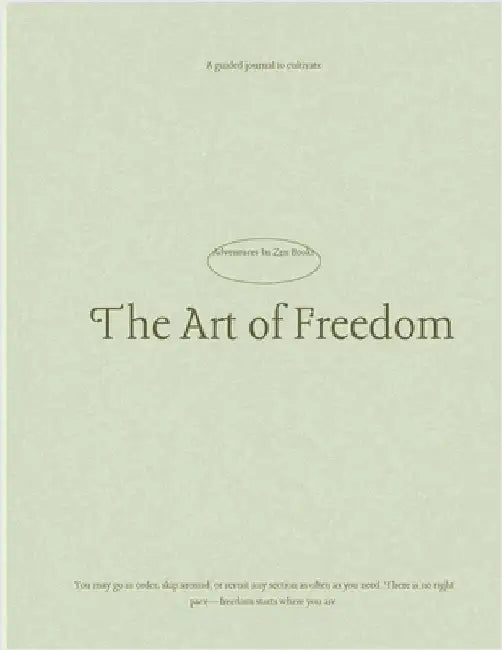 The Art of Freedom: Guided Journal For Cultivating Your Voice, Power, and Peace by Funchess, Shakeema