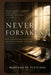 Never Forsaken: Real Encounters with Jesus That Will Change Your Life by Mariana M. Fletcher