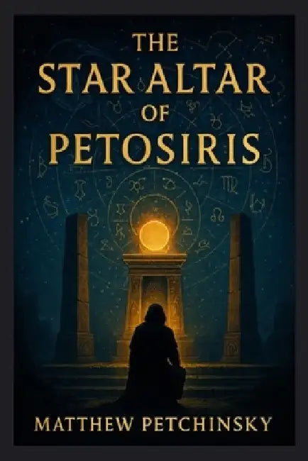 The Star Altar of Petosiris by Matthew Petchinsky