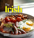 The Irish Home Cook: Indulge in the Flavors of Irish Cuisine - A European Cuisine Cookbook with 100+ Recipes and Stunning Pictures by Alexander Knight