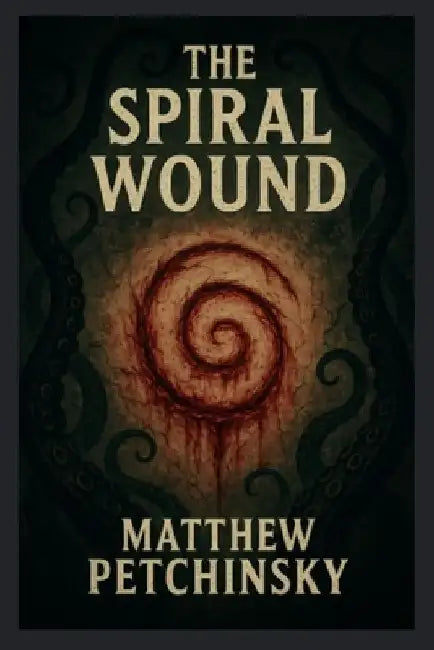The Spiral Wound by Matthew Petchinsky