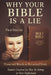 Why Your Bible Is a Lie: Preserved Words or Perverted Texts by Paul Devine