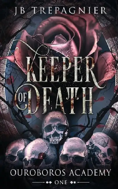 Keeper of Death: A Paranormal Reverse Harem Romance by Jb Trepagnier