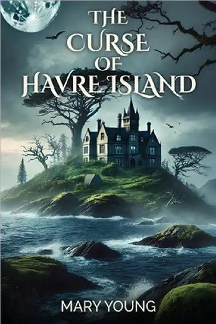 The Curse Of Havre Island by Mary Young