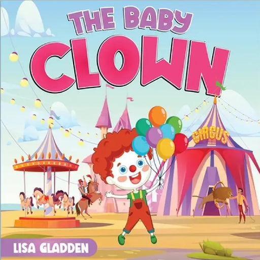 The Baby Clown by Lisa Gladden