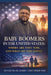 Baby Boomers in the United States: Where are they now, and what are they Doing? by Reverend Robert Christopher Wade