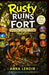 Rusty Ruins the Fort and Other Important Things by Anna Lenoir