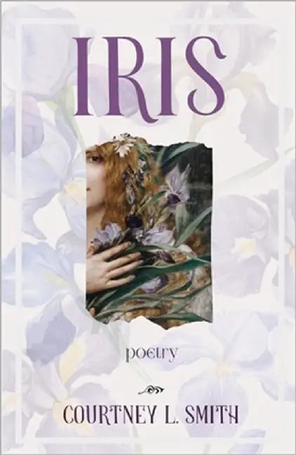 Iris by Smith, Courtney L.