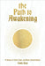 The Path to Awakening by Gray, Emily