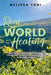 Real World Healing by Melissa Toni