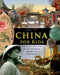 China for Kids Through the Lives of its Thinkers, Heroes, and Emperors by Catherine Fet