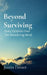 Beyond Surviving by Justin Freuer