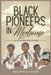 Black Pioneers in Medicine: A Black History Book for Kids: Learn About the Scientists Who Revolutionized Medic by Beautiful Voices