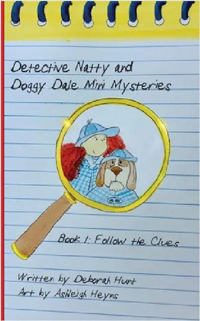 Detective Natty and Doggy Dale Follow The Clues by Hunt, Deborah