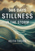 Stillness In The Storm: 365 Meditations on Ki, Faith, and the Way by Keith Thorn