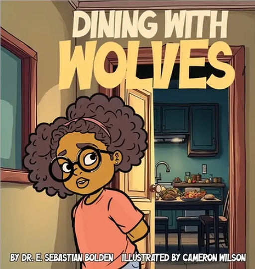 Dining With Wolves by Bolden, E. Sebastian