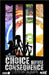 The Changers: Choice Before Consequence DX by Anderson, Cheyne Ali P.
