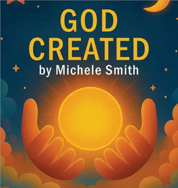 God Created by Smith, Michele