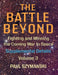 The Battle Beyond-Fighting and Winning the Coming War in Space: Supplemental Details - Volume 3 by Paul Szymanski