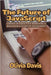 The Future of JavaScript: Coding Interactive Websites: A Beginner's Guide to JavaScript by Davis, Olivia