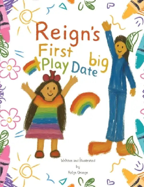 Reign's First Big Play Date by Reign Orange
