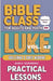 Bible Class for Adults and Youth - Beginner's Guide - Luke: Practical Lessons by Guillermo Doris McBride