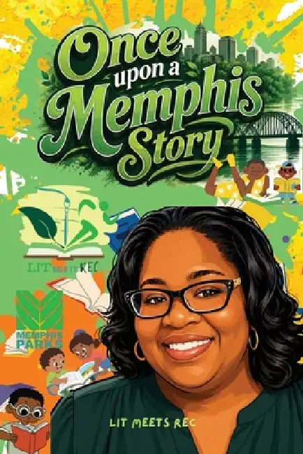 Once Upon a Memphis Story: Anthology by Lit Meets Rec