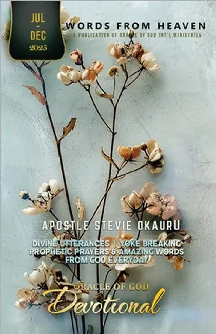 Oracle of God devotional July to Dec 2025 by Stevie Okauru