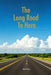 The Long Road To Here by Keith Thorn