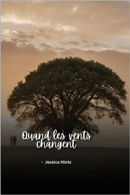 Quand les vents changent by Hintz, Jessica