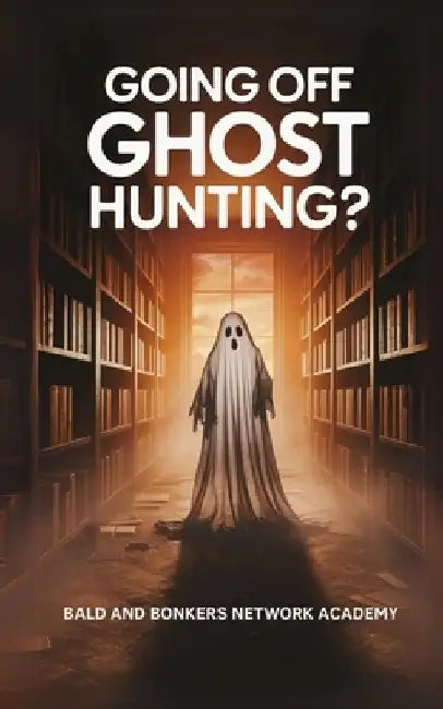 Going Off Ghost Hunting? by Dakota Frandsen