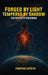Forged by Light, Tempered by Shadow: The Poetry of Becoming by III Faustino Lopez