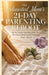 The Exhausted Mom's 21-Day Parenting Reboot: The One System That Works When You're Too Tired to Read Another Conflicting Expert Opinion by The Parenting Rewired