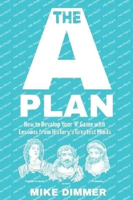 The 'A' Plan by Mike Dimmer