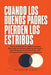 Cuando Los Buenos Padres Pierden Su Mierda: Planes de Rescate en Tiempo Real para Rabietas de Objetivos, Guerras de Sueño y los Momentos en los Que Es by The Parenting Rewired