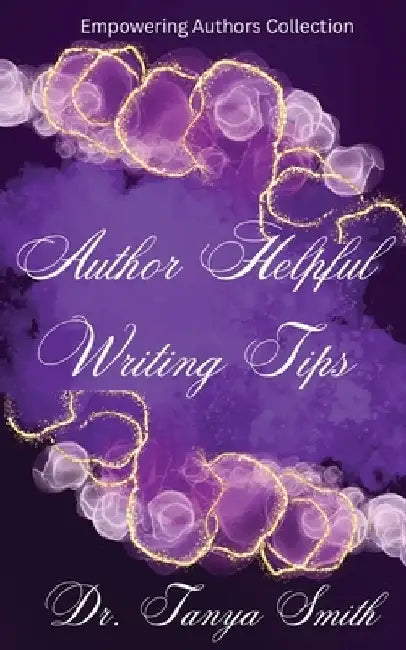Author Writing Tips by Tanya Smith