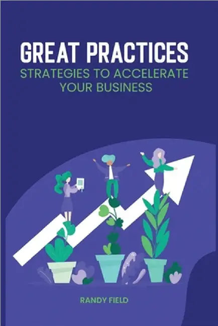 Great Practices by Field, Randy