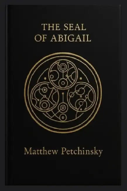 The Seal of Abigail by Matthew Petchinsky