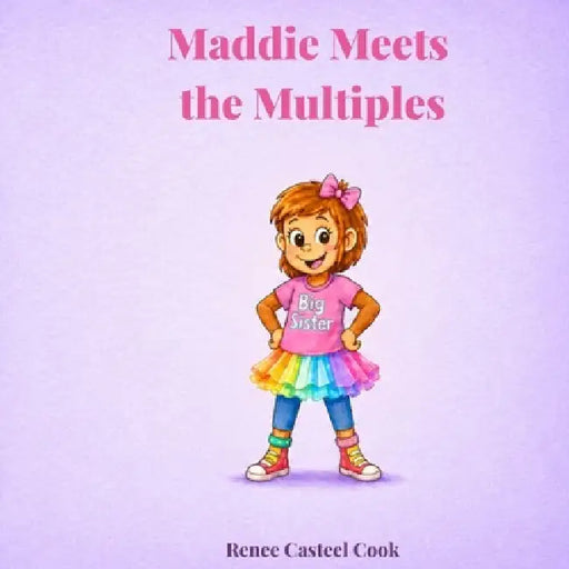 Maddie Meets the Multiples by Renee Casteel Cook