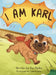 I Am Karl by Don Parkis