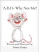 A.D.D.- Why Not Me? by Penney, Donna