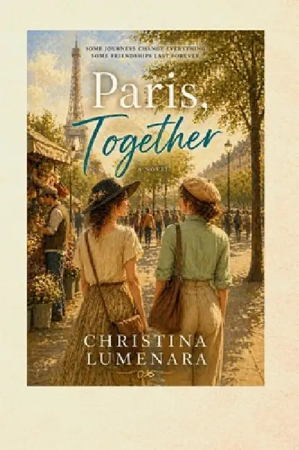 Paris, Together by Christina Lumenara