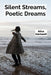 Silent Streams, Poetic Dreams: Teenagers' Reflections on Natural Wonders in Poetic Form by Alice Hartwell