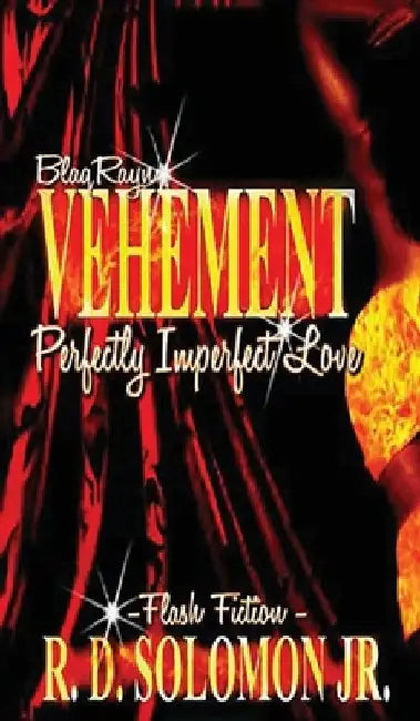 Vehement by Rowdy Solomon