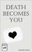 Death Becomes You by Morphy, Cassandra