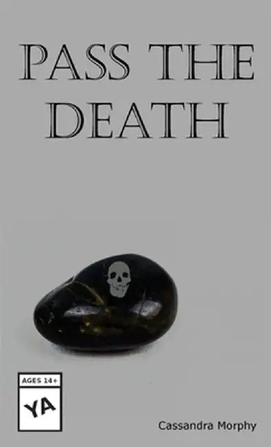 Pass the Death by Morphy, Cassandra