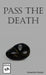 Pass the Death by Morphy, Cassandra