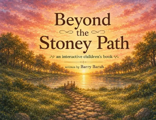 Beyond the Stoney Path by Barry Baruh