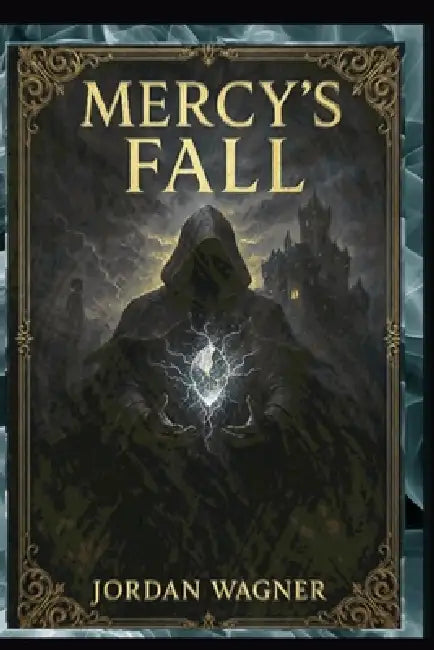 Mercy's Fall by Jordan Wagner